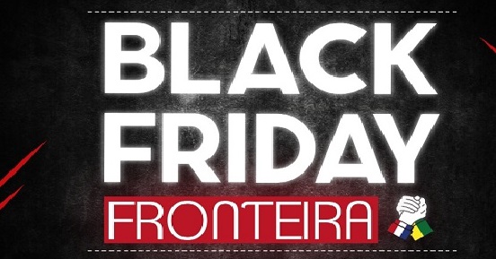 Você está visualizando atualmente Black Friday Fronteira atrai 120 mil turistas e movimenta R$ 254 milhões
