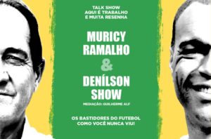Leia mais sobre o artigo Bastidores da bola: Muricy Ramalho e Denílson se reencontram no palco