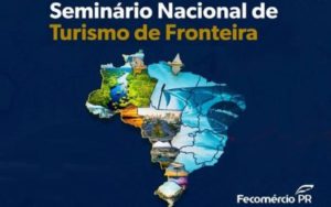 Leia mais sobre o artigo CNC e Fecomércio-PR promovem seminário sobre turismo de fronteira