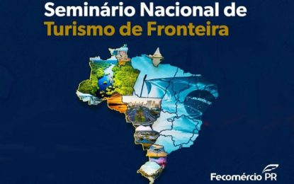Você está visualizando atualmente CNC e Fecomércio-PR promovem seminário sobre turismo de fronteira